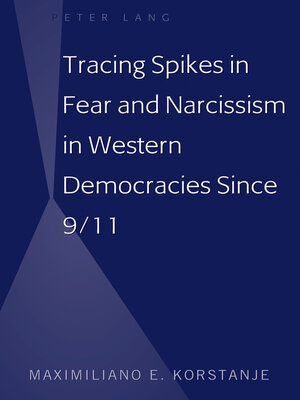 cover image of Tracing Spikes in Fear and Narcissism in Western Democracies Since 9/11